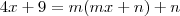 4x+9=m(mx+n)+n 4x+9=m(mx+n)+n