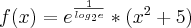 f(x)={e}^{\frac{1}{{log}_{2}e}}*({x}^{2}+5) f(x)={e}^{\frac{1}{{log}_{2}e}}*({x}^{2}+5)