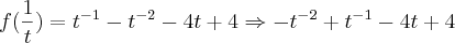 f(\frac{1}{t})={t}^{-1}-{t}^{-2}-4t+4\Rightarrow-{t}^{-2}+{t}^{-1}-4t+4