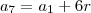 a_7=a_1+6r