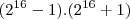 ({2}^{16}-1).({2}^{16}+1) ({2}^{16}-1).({2}^{16}+1)