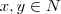 x,y \in N x,y \in N