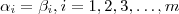 \alpha_i = \beta_i , i = 1 ,2,3 , \hdots , m \alpha_i = \beta_i , i = 1 ,2,3 , \hdots , m