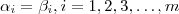 \alpha_i = \beta_i , i = 1 ,2,3 , \hdots , m