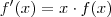 f'(x) = x \cdot f(x)