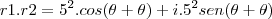 r1.r2&=&5^2.cos(\theta+\theta)+i.5^2sen(\theta+\theta)