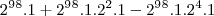 \[2^9^8.1+2^9^8.1.2^2.1-2^9^8.1.2^4.1\]