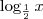 \log_\frac{1}{2} x \log_\frac{1}{2} x