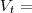 V_t =