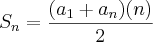 {S}_{n}=\frac{({a}_{1}+{a}_{n})(n)}{2}