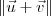 \left\|\vec{u} + \vec{v}\right\|