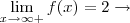 \lim_{x \to \infty +}f(x)=2\rightarrow \lim_{x \to \infty +}f(x)=2\rightarrow