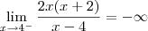 \lim_{x\to 4^-} \frac{2x(x + 2)}{x - 4} = -\infty