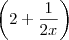 \left(2+\frac{1}{2x}\right)