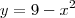 y=9-x^2