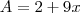 A=2+9x A=2+9x