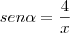 sen \alpha = \frac{4}{x}
