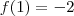 f(1)=-2
