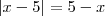 |x-5|=5-x