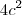 4c^2 4c^2