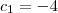 c_1=-4 c_1=-4