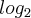 log_2