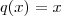 q(x) = x