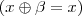 (x \oplus {\beta} = x) (x \oplus {\beta} = x)