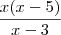 \frac{x(x-5)}{x-3} \frac{x(x-5)}{x-3}