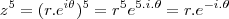 {z}^{5}=({r.{e}^{i\theta})^{5}={r}^{5}{e}^{5.i.\theta}=r.{e}^{-i.\theta}