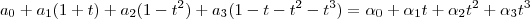 a_0 + a_1(1+t) + a_2(1-t^2) + a_3(1-t-t^2-t^3) = \alpha_0  + \alpha_1 t +  \alpha_2 t^2 + \alpha_3 t^3