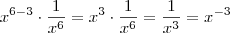 x^{6-3}\cdot\dfrac{1}{x^6}=x^{3}\cdot\dfrac{1}{x^6}=\dfrac{1}{x^3}=x^{-3} x^{6-3}\cdot\dfrac{1}{x^6}=x^{3}\cdot\dfrac{1}{x^6}=\dfrac{1}{x^3}=x^{-3}