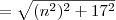 =\sqrt{(n^2)^2+17^2}