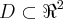 D\subset{\Re}^{2} D\subset{\Re}^{2}