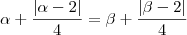 \alpha+\frac{|\alpha -2|}{4} = \beta+\frac{|\beta-2|}{4} \alpha+\frac{|\alpha -2|}{4} = \beta+\frac{|\beta-2|}{4}