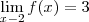 \lim_{x \arrow -2} {f(x)}=3 \lim_{x \arrow -2} {f(x)}=3