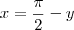 x = \frac{\pi}{2} - y