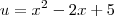 u=x^2-2x+5