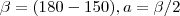 \beta=(180-150),a=\beta/2