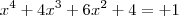 x^4 + 4x^3 + 6x^2 + 4= +1 x^4 + 4x^3 + 6x^2 + 4= +1
