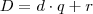 D = d \cdot q + r
