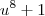 u^8 + 1