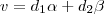 v = d_1 \alpha + d_2 \beta v = d_1 \alpha + d_2 \beta