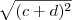 \sqrt{(c + d)^2} \sqrt{(c + d)^2}