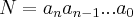 N={a}_{n}{a}_{n-1}...{a}_{0}