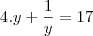 4.y+\frac{1}{y}=17