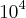 10^4 10^4