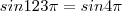 sin123\pi =sin 4\pi