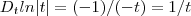 D_t ln|t| = (-1)/(-t) = 1/t