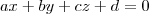 ax+by+cz+d=0 ax+by+cz+d=0